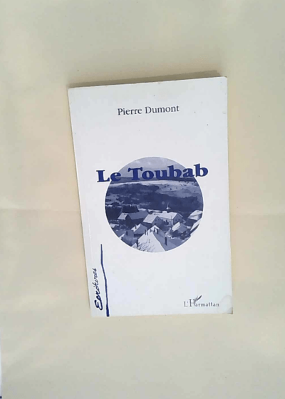 Le Toubab Pierre Dumont - Pierre Dumont