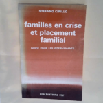 Familles en crise et placement familial S Cirillo – S Cirillo