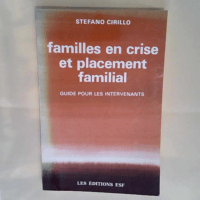 Familles en crise et placement familial S Cir...