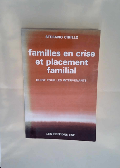 Familles en crise et placement familial S Cirillo - S Cirillo