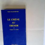 Le chêne au trésor ou l épopée d un moujik – MAXIMENKO Nico