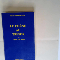 Le chêne au trésor ou l épopée d un moujik – MAXIMENKO Nico