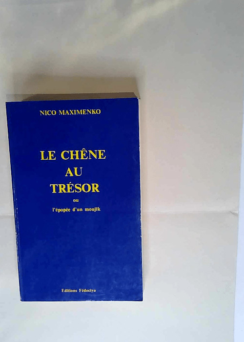 Le chêne au trésor ou l épopée d un mouji...