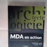 MDA en action Ingénierie logicielle guidée par les modèles – Xavier Blanc