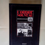 L Ordre nouveau Maurice De Wilde Jean-Pierre Orban Paul Tannenwald – Maurice De Wilde