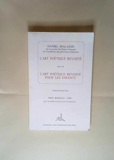 L art poétique revisité Suivi de L art poétique revisité pour les enfants Daniel Malassis - Daniel Malassis