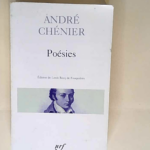 Poésies André Chénier Louis Becq de Fouquières (Sous la direction de) – André Chénier