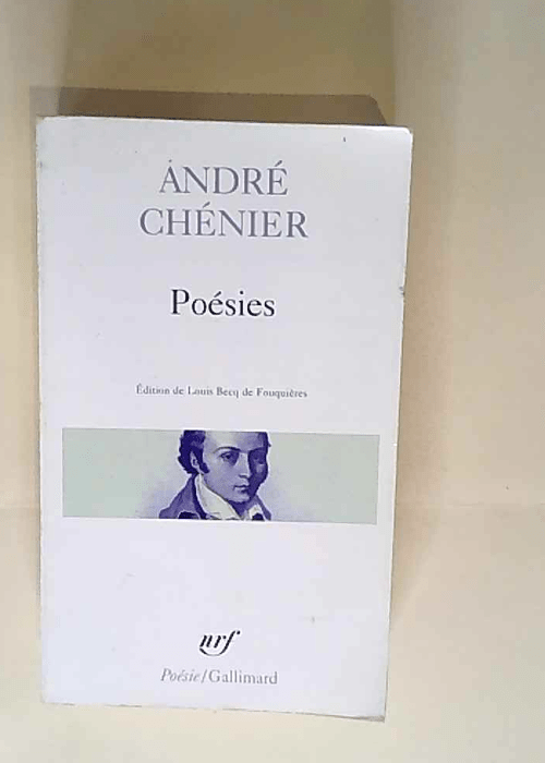 Poésies André Chénier Louis Becq de Fouquières (Sous la direction de) – André Chénier