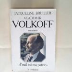 L Exil est ma patrie Entretiens – Vladimir Volkoff