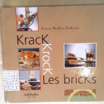 Krack krock les bricks Lissou Nodier-Zeitoun – Lissou Nodier-Zeitoun