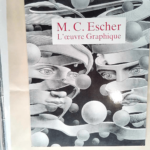 M. C. Escher – l oeuvre graphique – Escher M.C.