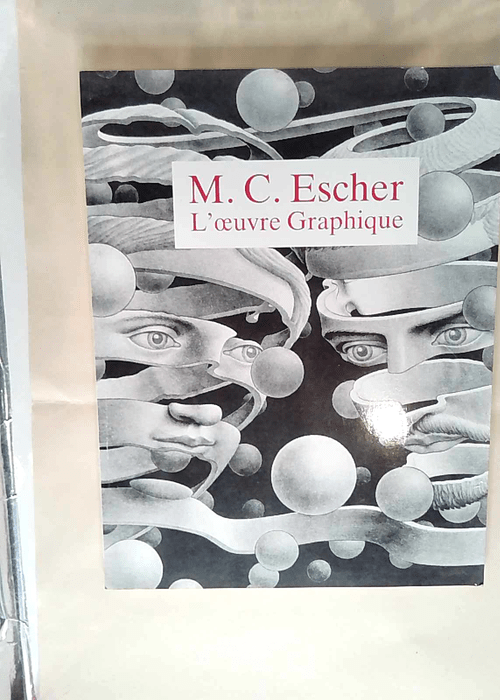 M. C. Escher – l oeuvre graphique &#821...