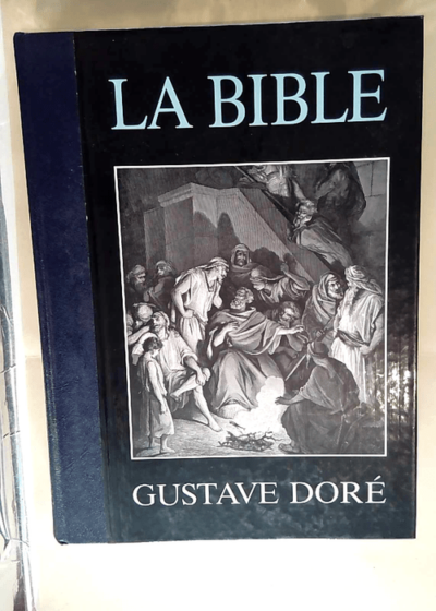 la bible - Gustave doré -