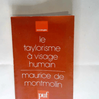 Le Taylorisme à visage humain Maurice de Mon...