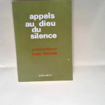 Appels au dieu du silence Rahner – Rahner