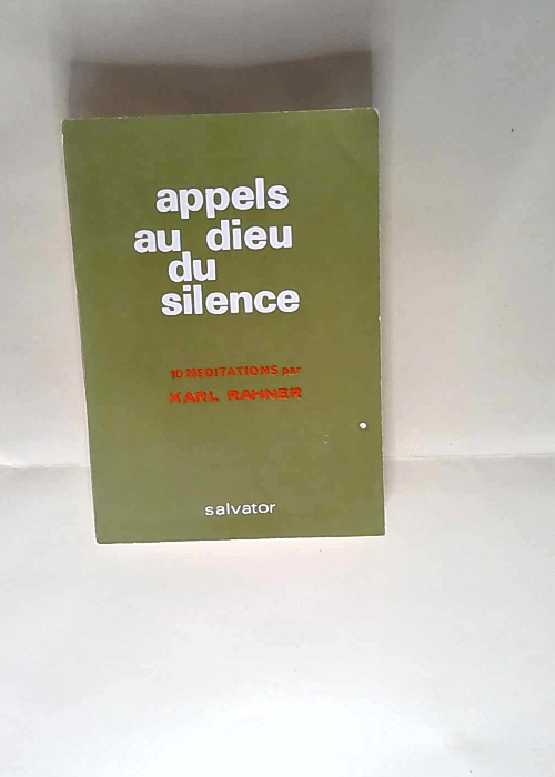 Appels au dieu du silence Rahner – Rahner