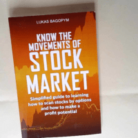 Know the Movements of Stock Market Simplified Guide to Learning How to Scan Stocks by Option and How To Make a Profit Potential – Lukas Bagopym