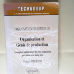 Organisation et génie de production Organisation industrielle – Francis Lambersend