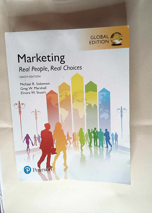 Marketing Real People Real Choices Global Edition – Michael R. Solomon