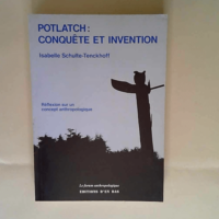 Potlatch conquête et invention – réfl...