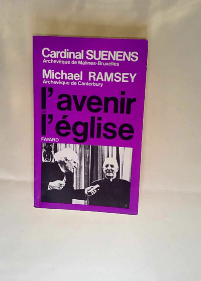 L Avenir De L Eglise Cardinal Suenens Dr RAMSEY - Cardinal Suenens