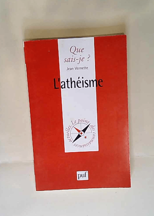 L Athéisme Jean Vernette Que sais-je? &#8211...