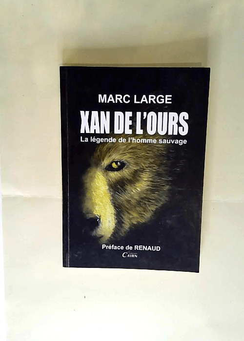 Xan de l Ours la légende de l homme sauvage ...