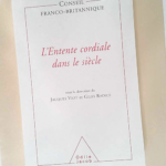 L’Entente cordiale dans le siècle – Jacques Viot