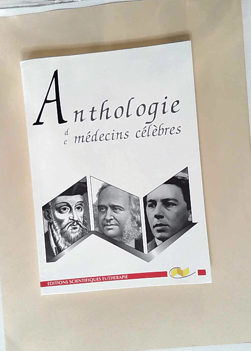 Anthologie de médecins célèbres  –