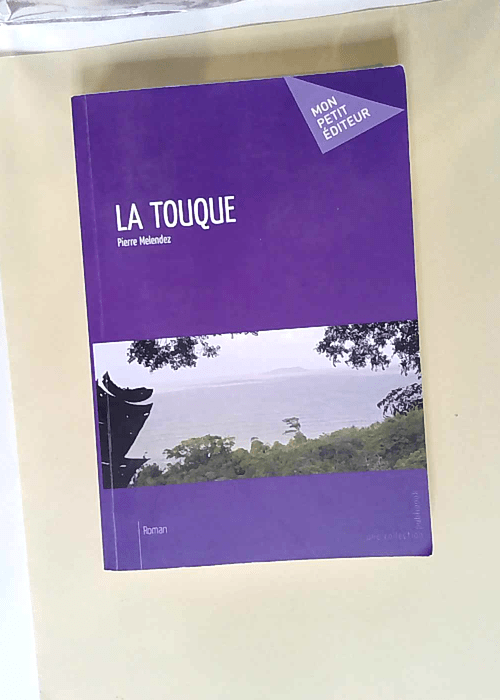 La Touque  – Pierre Melendez