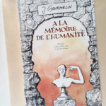 A la memoire de l humanite  – Gourmelin