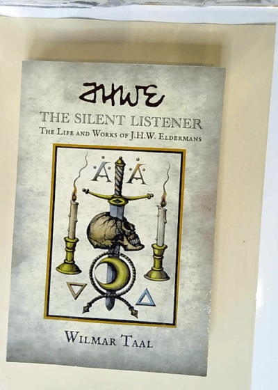 The Silent Listener The Life and Works of J.H.W. Eldermans - Wilmar Taal