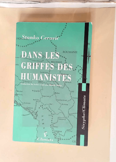 Dans les griffes des humanistes  - Stanko Cerovic