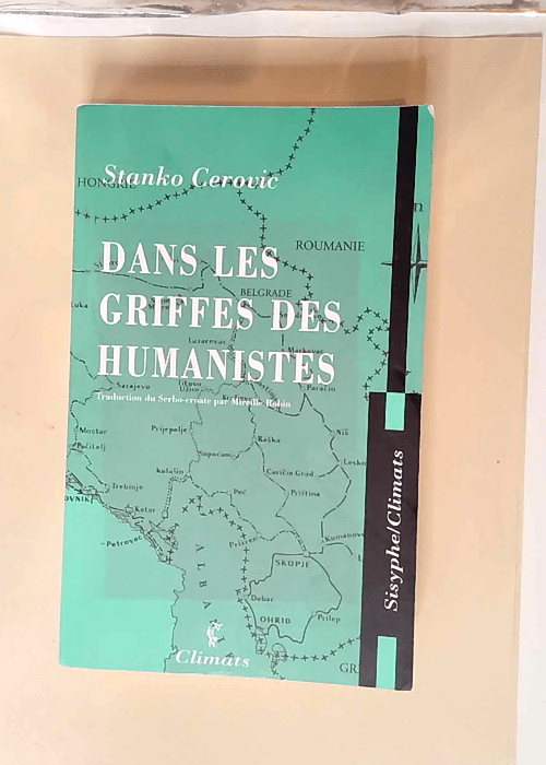 Dans les griffes des humanistes  – Stanko Cerovic