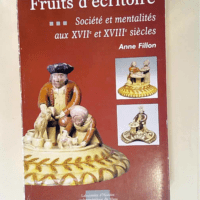 Fruits d écritoire société et mentalités ...