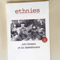 ethnies – Lévi Strauss et les Nambikwara – DVD inclu – Marcelo Fiorini