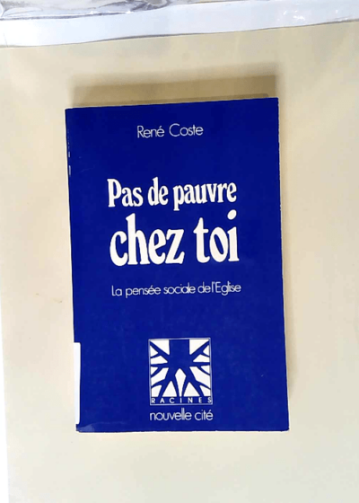 Pas de pauvre chez toi  - Coste