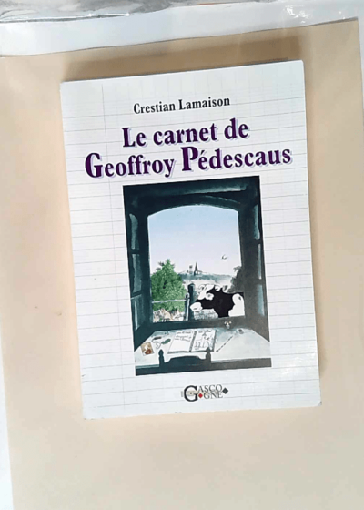 Le carnet de geoffroy pesdescaus  - Lamaison Crestian