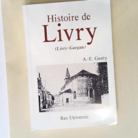 Histoire de Livry-gargan et de son abbaye  &#...