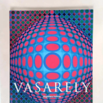 Vasarely 1906-1997 La pure vision – Magdalena Holzhey