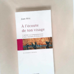 A l écoute de ton visage  – Jean Witt