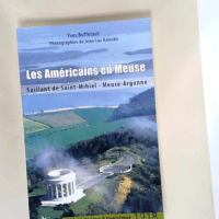 Les américains en Meuse Saillant de Saint-Mi...