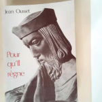 Pour qu il regne  – Jean Ousset