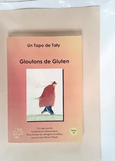 Gloutons de Gluten - Taty Lauwers