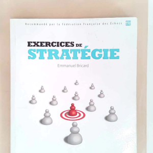Exercices de stratégie  – Emmanuel Bri...
