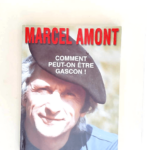 Comment peut-on être gascon ?  – Marcel Amont