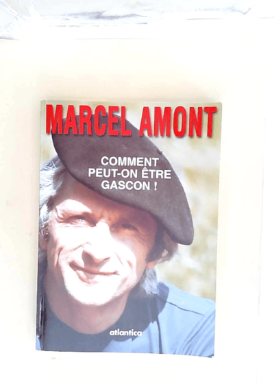 Comment peut-on être gascon ?  - Marcel Amont