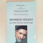 Monsieur Vincent raconté par son secrétaire  – André Dodin