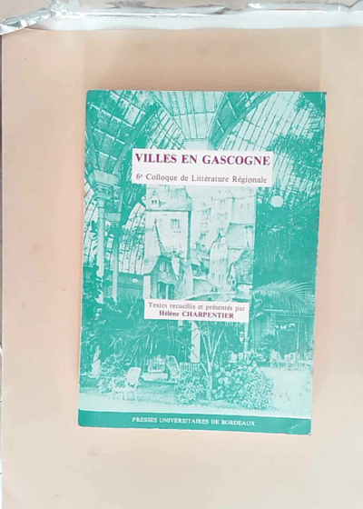 Villes En Gascogne  - Hélène Charpentier