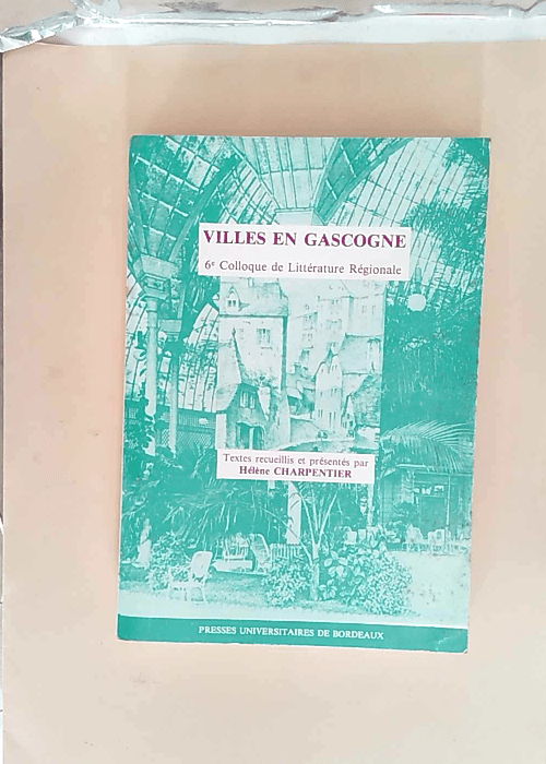 Villes En Gascogne  – Hélène Charpent...